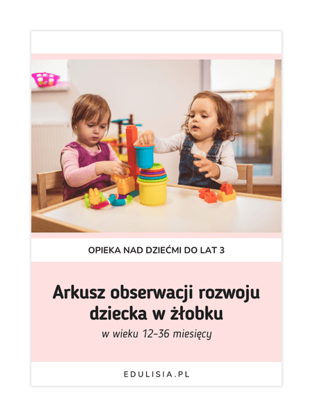 Arkusz obserwacji rozwoju dziecka w żłobku