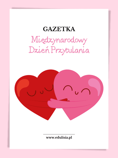 Międzynarodowy Dzień Przytulania - gazetka
