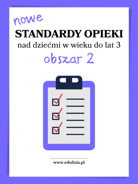 Nowe standardy opieki nad dziećmi w wieku do lat 3 |  OBSZAR 2 | ORGANIZACJA PRACY PERSONELU