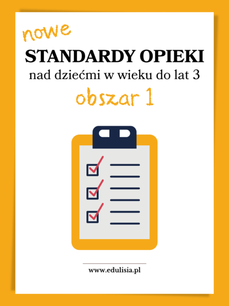 Nowe standardy opieki nad dziećmi w wieku do lat 3 | OBSZAR 1 | PRACA Z DZIEĆMI