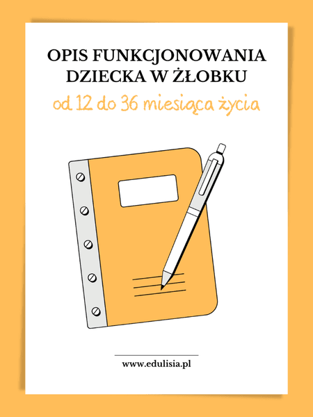 Opis funkcjonowania dziecka w żłobku wzory