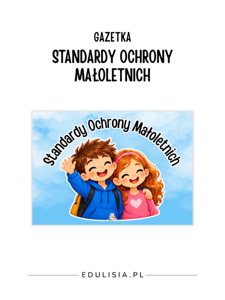 Standardy ochrony małoletnich – gazetka do żłobka, przedszkola i szkoły