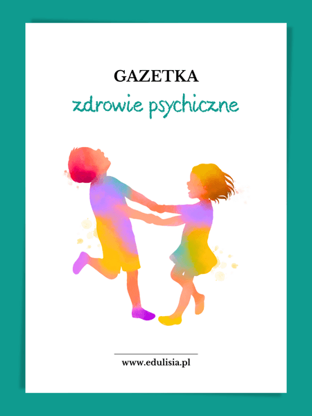 zdrowie psychiczne dzieci gazetka szkolna do pobrania