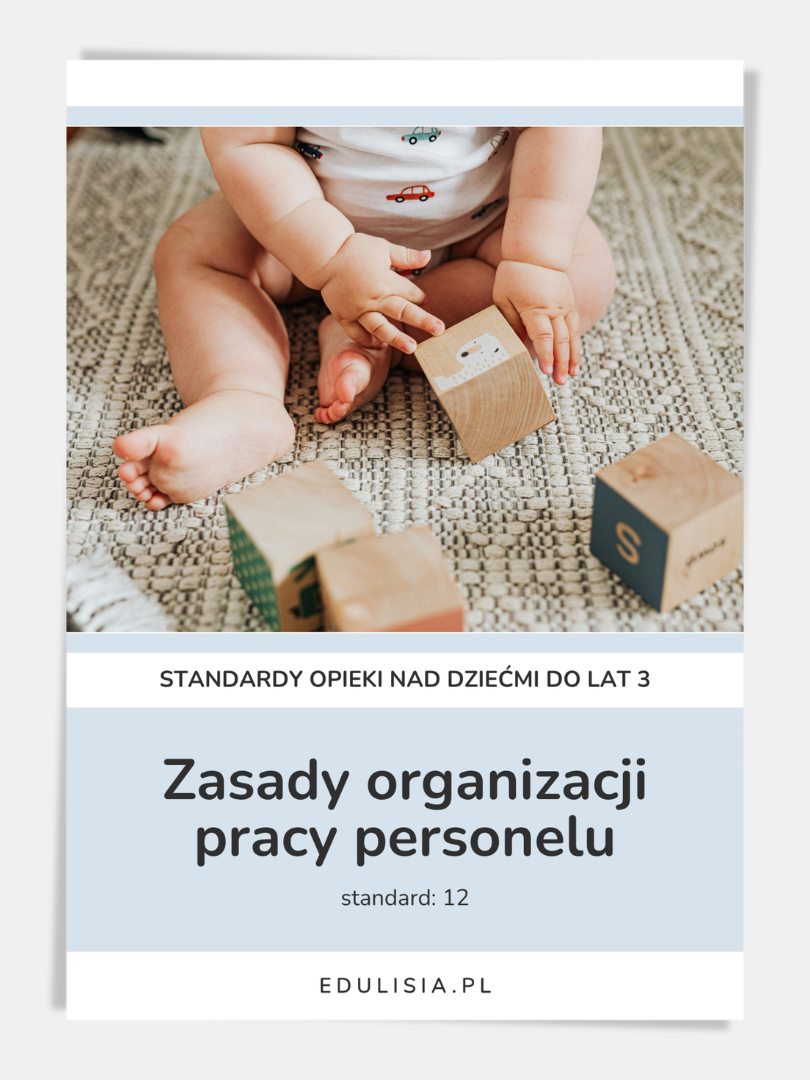 zasady organizacji pracy personelu w żłobku - wzory dokumentów