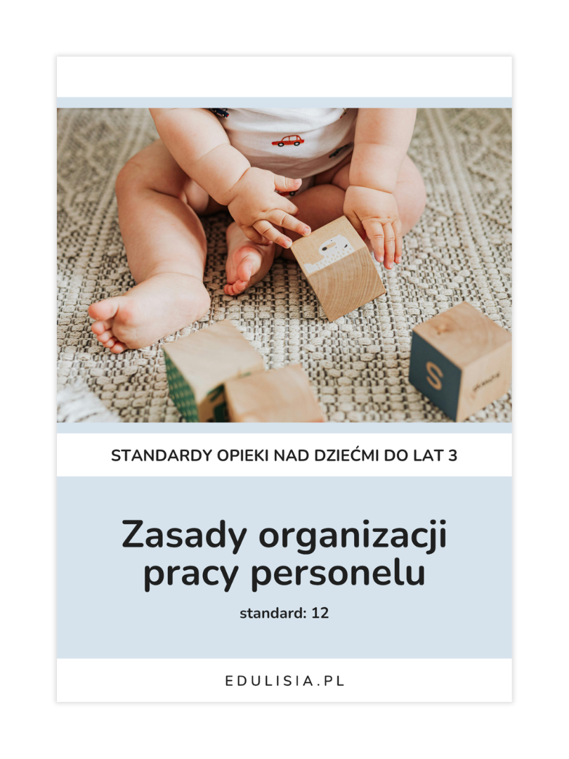 zasady organizacji pracy personelu w żłobku - wzory dokumentów